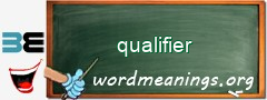 WordMeaning blackboard for qualifier